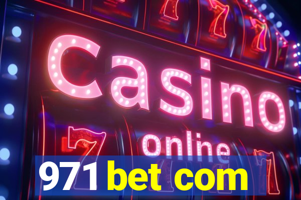 971 bet com